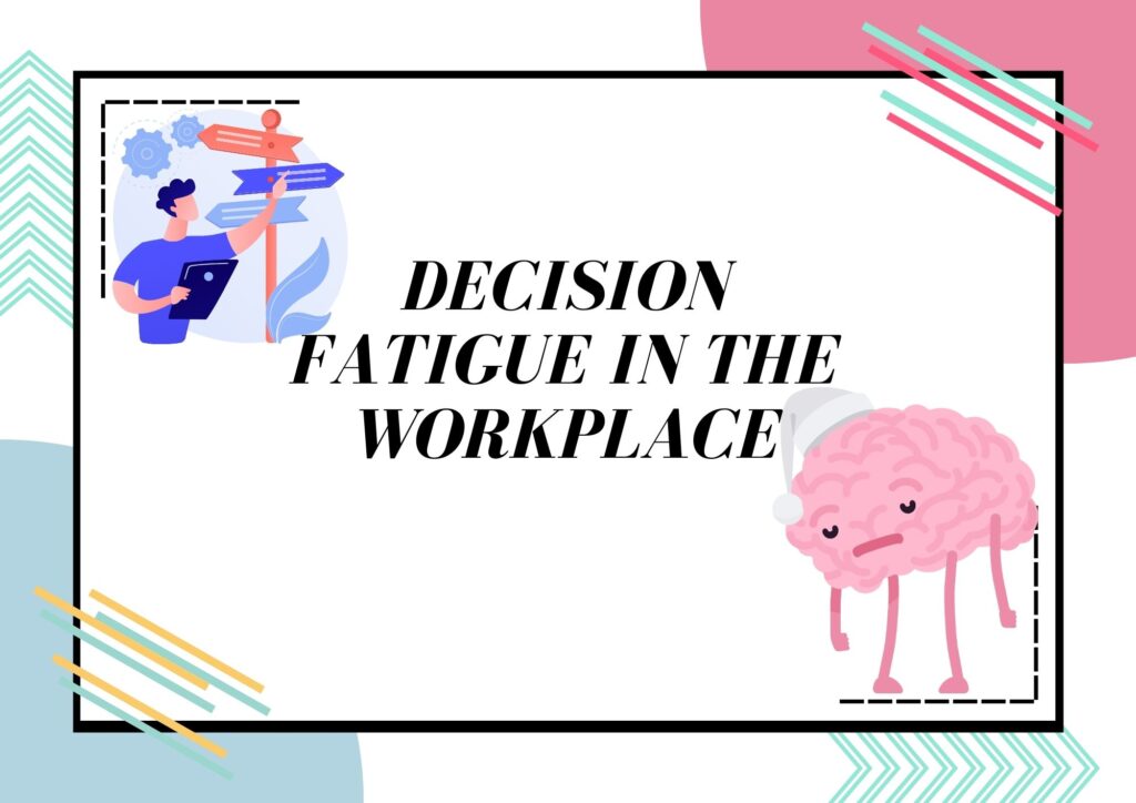 Decision Fatigue